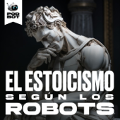 El Estoicismo Según Los Robotos